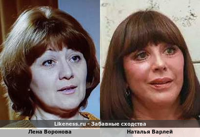 Лена Воронова похожа на Наталью Варлей