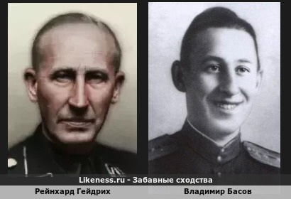 Рейнхард Гейдрих похож на Владимира Басова