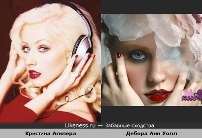 Дебора Анн Уолл похожа на Агилеру