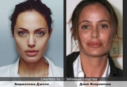 Анджелина Джоли и Доня Фиорентино похожи