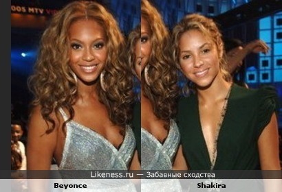 Beyonce look like Shakira