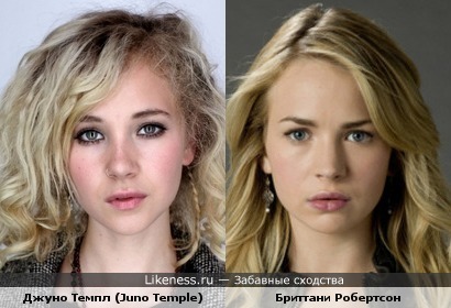 Джуно Темпл (Juno Temple) и Бриттани Робертсон (Brittany Robertson) похожи