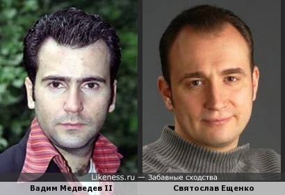 Увидел сходство между Вадимом Медведевым II (порядковый номер по версии kino-teatr.ru) и Святославом Ещенко