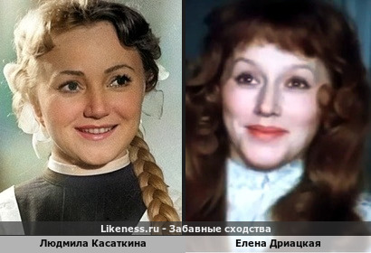 Людмила Касаткина похожа на Елену Дриацкую