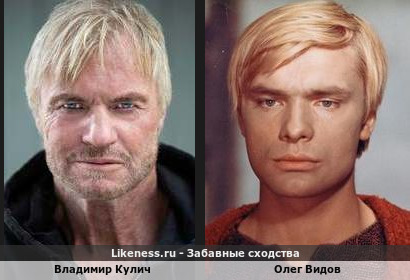 Владимир Кулич похож на Олега Видова