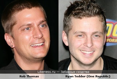 Rob Thomas похож на Ryan Tedder