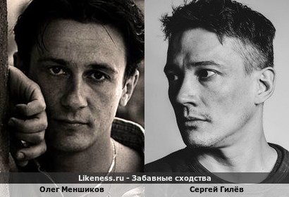 Олег Меншиков и Сергей Гилёв