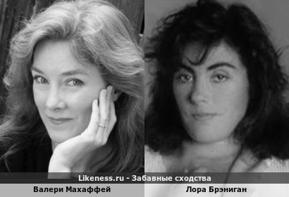Валери Махаффей похожа на Лору Брэниган
