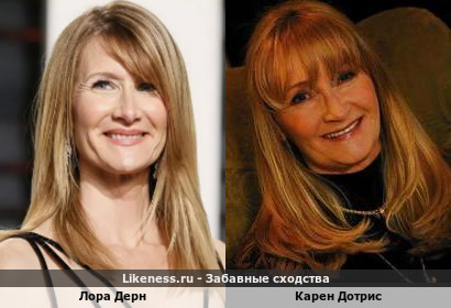 Лора Дерн похожа на Карен Дотрис