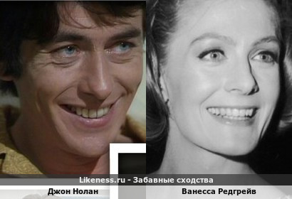 Джон Нолан похож на Ванессу Редгрейв