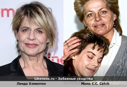 Линда Хэмилтон напоминает маму C.C. Catch