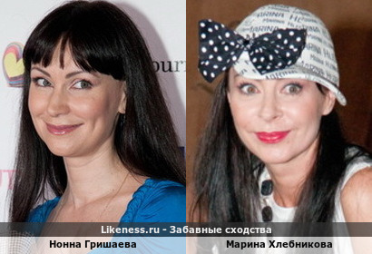 (повтор) Нонна Гришаева похожа на Марину Хлебникову