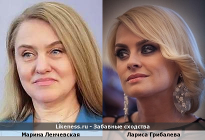 Марина Ленчевская похожа на Ларису Грибалеву