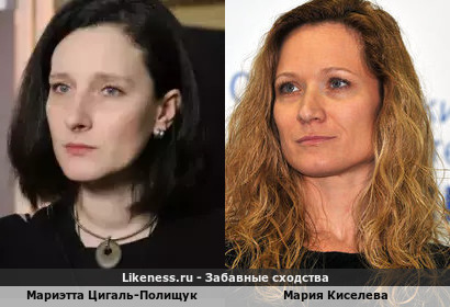 Мариэтта Цигаль-Полищук похожа на Марию Киселеву