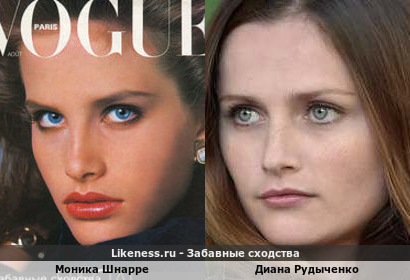 Моника Шнарре похожа на Диану Рудыченко
