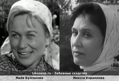 Майя Булгакова похожа на Инессу Кириллову