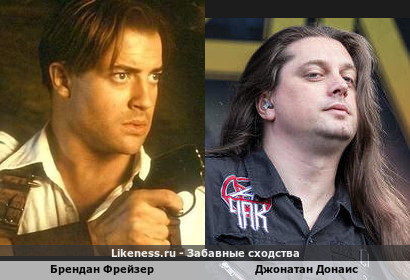 Брендан Фрейзер похож на Джонатана Донаиса