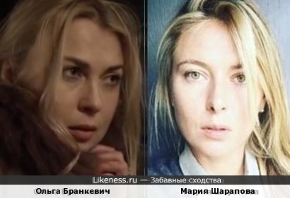Ольга Бранкевич похожа на Марию Шарапову