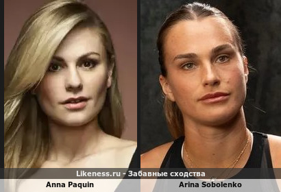Anna Paquin vs Arina Sobolenko