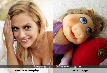 Brittany Murphy pohozha na Miss Piggy