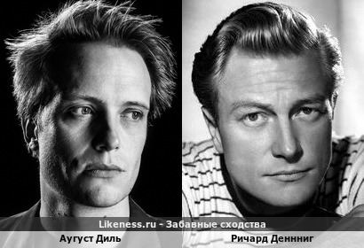 Аугуст Диль похож на Ричарда Денннига