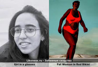 Girl in a glasses напоминает Fat Woman in Red Bikini