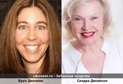 Брук Диллман похожа на Сандру Дикинсон