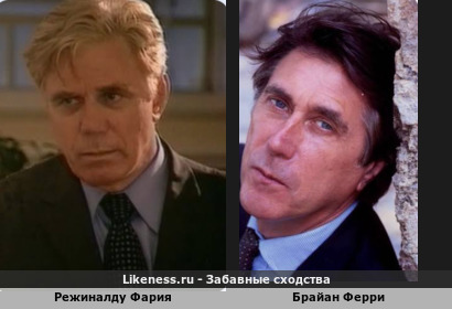 Режиналду Фария похожа на Брайана Ферри