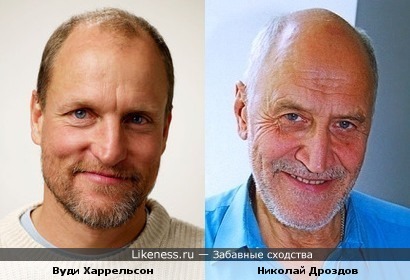 Вуди Харрельсон и Николай Дроздов
